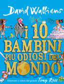 Copertina  I 10 bambini più odiosi del mondo
