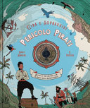 Copertina  Pericolo pirata : decidi il tuo destino con la ruota della sopravvivenza
