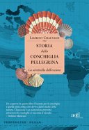 Copertina  Storia della conchiglia pellegrina : la sentinella dell'oceano