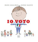 Copertina  Io voto : scegliere fa la differenza