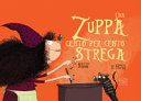 Copertina  Una zuppa cento per cento strega