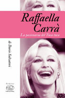 Copertina  Raffaella Carrà : la pasionaria del Tuca tuca