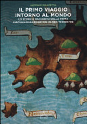 Copertina  Il *primo viaggio intorno al mondo : lo storico racconto della prima circumnavigazione del globo terrestre