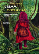 Copertina  Tutte le fiabe : prima edizione integrale 1812-1815