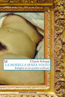 Copertina  La modella senza volto : indagine su un quadro scabroso