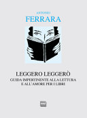 Copertina  Leggero leggerò : guida impertinente alla lettura e all'amore per i libri