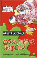 Copertina  Ossa, trippe, budella e altre meraviglie del corpo umano
