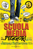 Copertina  Scuola media : gli anni peggiori della mia vita