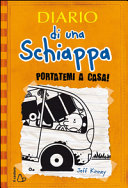 Copertina  Diario di una schiappa : portatemi a casa!