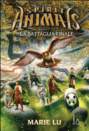 Copertina  Spirit Animals : la battaglia finale