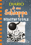 Copertina  Diario di una schiappa : disastro totale