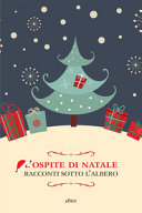 Copertina  L'ospite di Natale : racconti sotto l'albero
