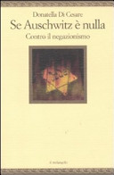 Copertina  Se Auschwitz è nulla : contro il negazionismo
