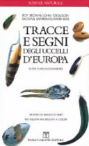 Copertina  Tracce e segni degli uccelli d'Europa : guida al riconoscimento