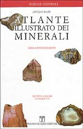 Copertina  Atlante illustrato dei minerali : guida al riconoscimento