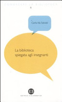 Copertina  La biblioteca spiegata agli insegnanti