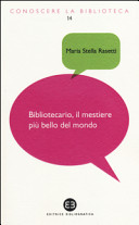 Copertina  Bibliotecario, il mestiere più bello del mondo