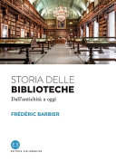 Copertina  Storia delle biblioteche : dall'antichità a oggi