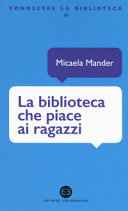 Copertina  La biblioteca che piace ai ragazzi : progetti ed esperienze per gli adolescenti