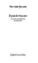 Copertina  Il paiolo bucato : la nostra condizione paradossale