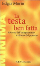 Copertina  La testa ben fatta : riforma dell'insegnamento e riforma del pensiero