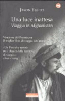Copertina  Una luce inattesa : viaggio in Afghanistan