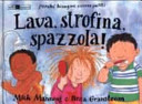 Copertina  Lava, strofina, spazzola! : perché bisogna essere puliti