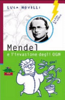 Copertina  Mendel : e l'invasione degli OGM