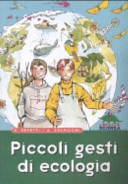 Copertina  Piccoli gesti di ecologia : per la cura di sè e la cura del mondo