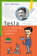 Copertina  Tesla e la macchina a energia cosmica