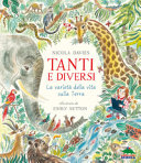 Copertina  Tanti e diversi : la varietà della vita sulla Terra