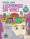 Copertina  Pensa come Leonardo da Vinci : allenamente genius