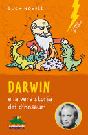 Copertina  Darwin : e la vera storia dei dinosauri