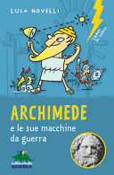 Copertina  Archimede : e le sue macchine da guerra