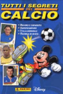 Copertina  Tutti i segreti del calcio