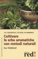 Copertina  Coltivare le erbe aromatiche con metodi naturali