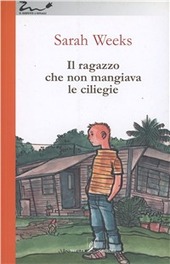 Copertina  Il ragazzo che non mangiava le ciliegie