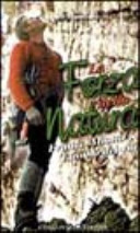 Copertina  La forza della natura : Franco Miotto, l'uomo dei viàz