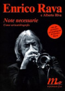 Copertina  Note necessarie : come un'autobiografia