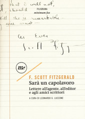 Copertina  Sarà un capolavoro : lettere all'agente, all'editor e agli amici scrittori