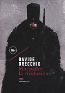Copertina  Mio padre la rivoluzione