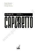Copertina  Le bugie di Caporetto : la fine della memoria dannata