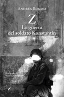Copertina  Z : la guerra del soldato Konstantin