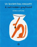 Copertina  Un levriero ben nascosto = A well-hidden greyhound