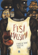 Copertina  Pesi massimi : storie di sport, razzismi, sfide