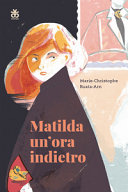 Copertina  Matilda un'ora indietro