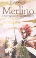 Copertina  Merlino : il destino di un giovane mago