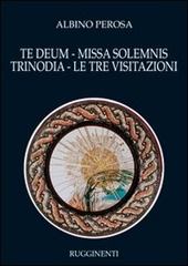 Copertina  3: Te Deum ; Missa solemnis ; Trinodia ; Le tre visitazioni
