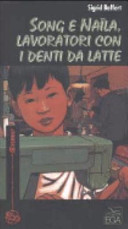 Copertina  Song e Naila, lavoratori con i denti da latte