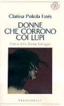 Copertina  Donne che corrono coi lupi : [Il mito della donna selvaggia]